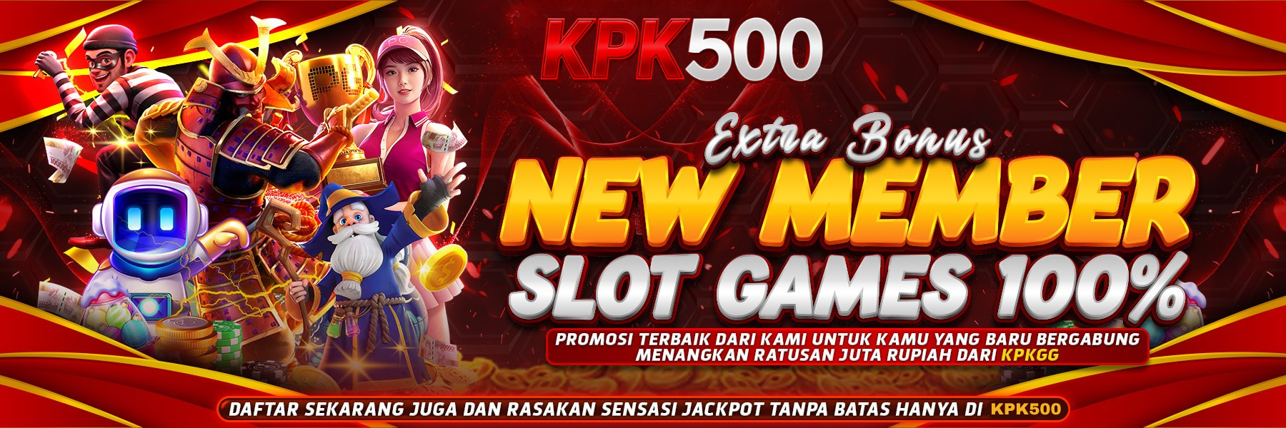 New Member Slot 100% KPK500